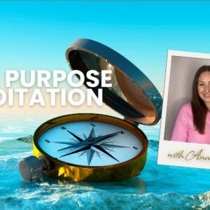 life purpose meditation